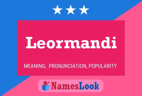 Leormandi Name Poster