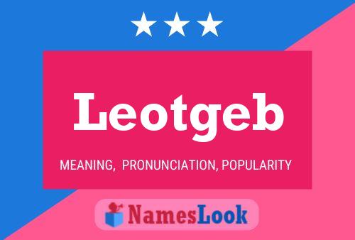 Leotgeb Name Poster