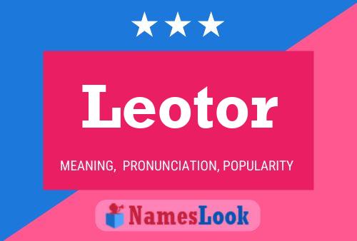 Leotor Name Poster