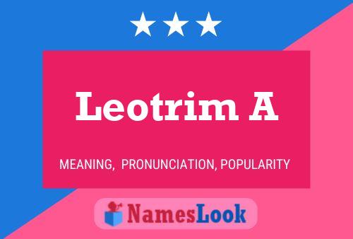 Leotrim A Name Poster