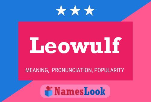 Leowulf Name Poster