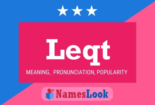 Leqt Name Poster