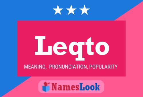 Leqto Name Poster