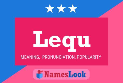 Lequ Name Poster