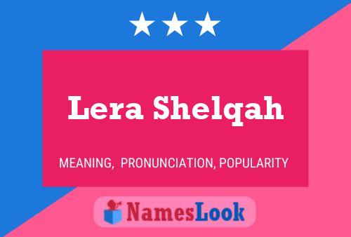 Lera Shelqah Name Poster