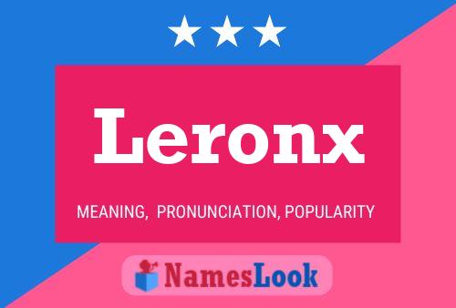 Leronx Name Poster