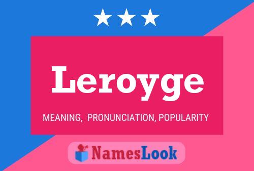 Leroyge Name Poster