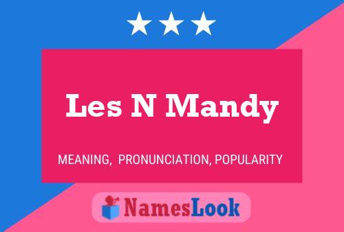 Les N Mandy Name Poster