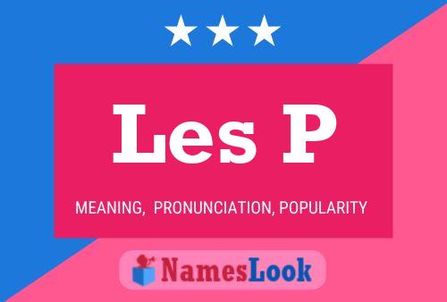 Les P Name Poster