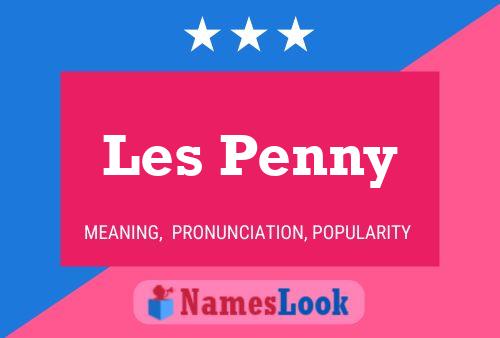 Les Penny Name Poster