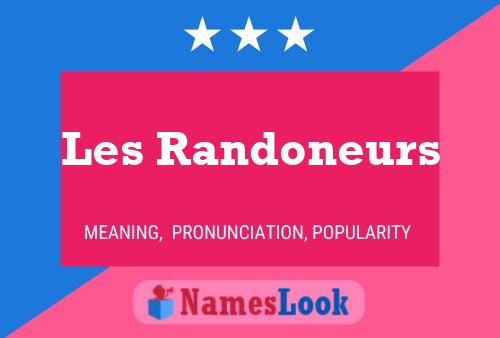 Les Randoneurs Name Poster