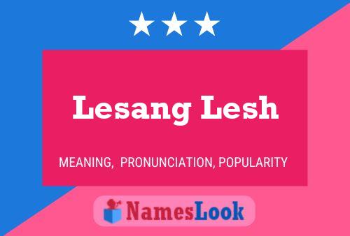 Lesang Lesh Name Poster