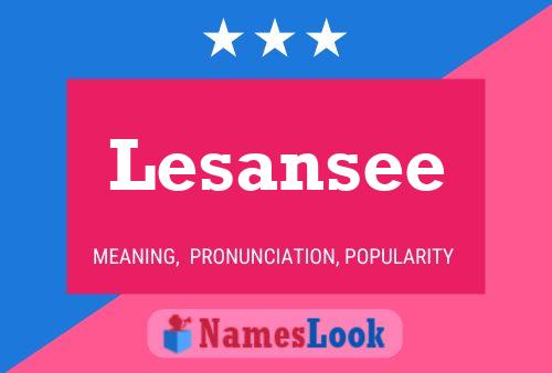 Lesansee Name Poster