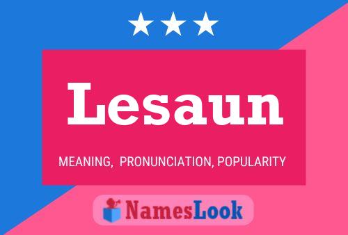 Lesaun Name Poster