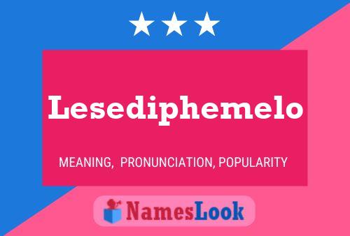 Lesediphemelo Name Poster