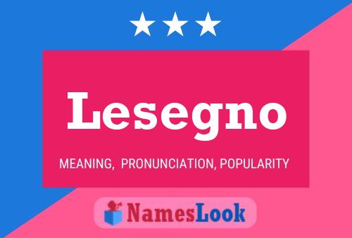 Lesegno Name Poster