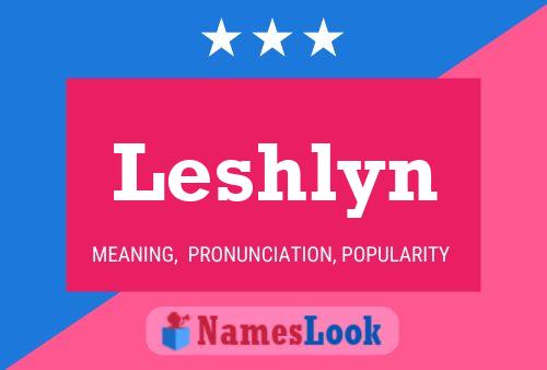 Leshlyn Name Poster