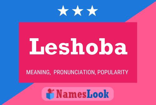 Leshoba Name Poster