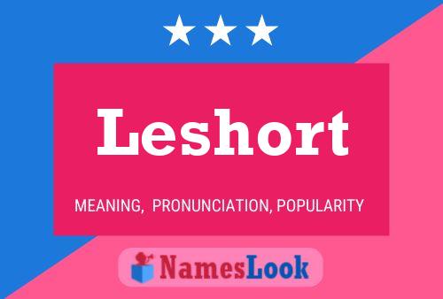 Leshort Name Poster