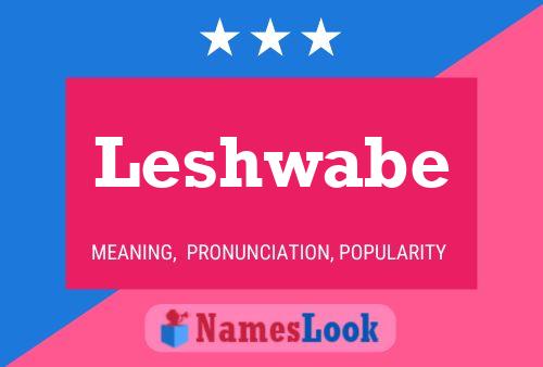 Leshwabe Name Poster