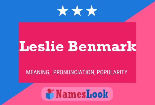 Leslie Benmark Name Poster