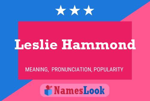 Leslie Hammond Name Poster