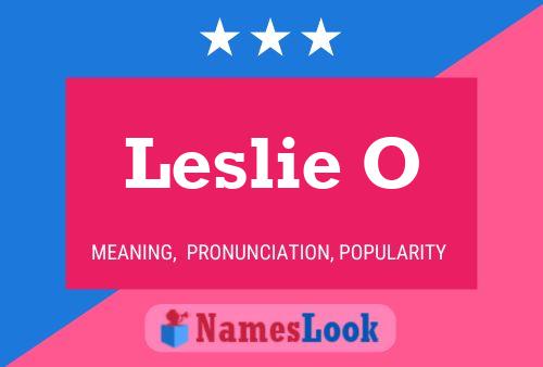 Leslie O Name Poster