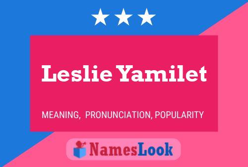 Leslie Yamilet Name Poster