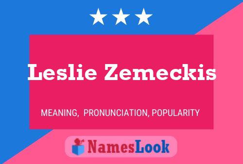 Leslie Zemeckis Name Poster