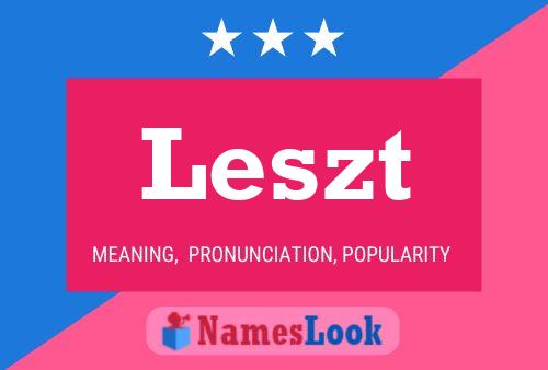 Leszt Name Poster