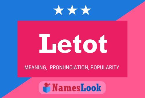 Letot Name Poster