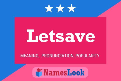 Letsave Name Poster