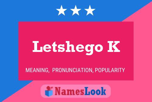 Letshego K Name Poster