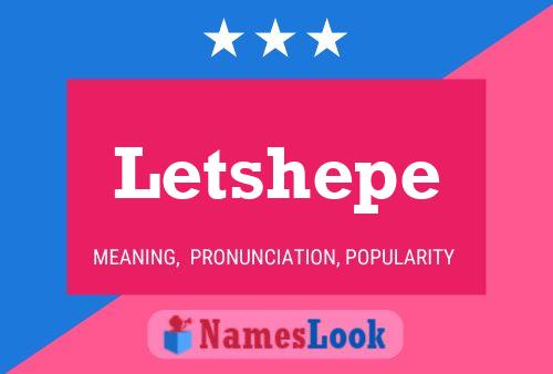 Letshepe Name Poster