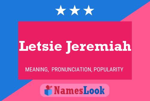 Letsie Jeremiah Name Poster