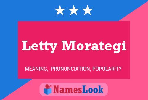 Letty Morategi Name Poster