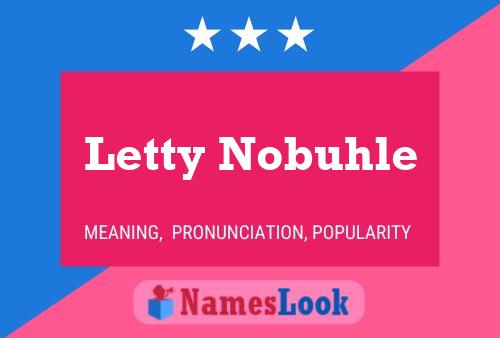 Letty Nobuhle Name Poster