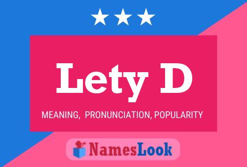 Lety D Name Poster