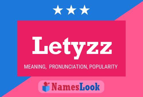 Letyzz Name Poster