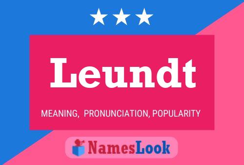 Leundt Name Poster