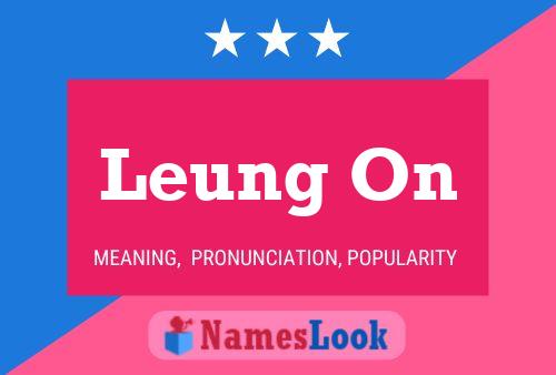 Leung On Name Poster