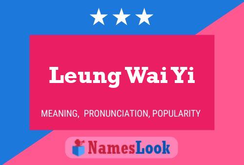 Leung Wai Yi Name Poster