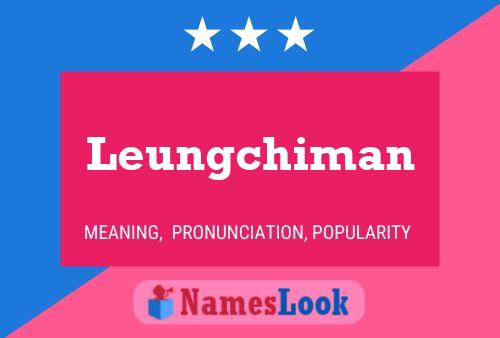 Leungchiman Name Poster