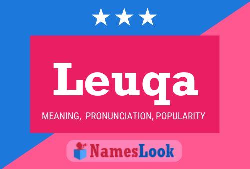 Leuqa Name Poster