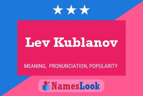 Lev Kublanov Name Poster