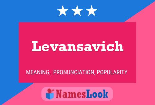 Levansavich Name Poster