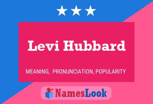 Levi Hubbard Name Poster