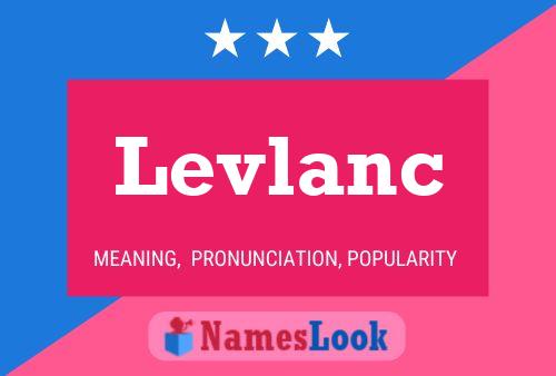 Levlanc Name Poster