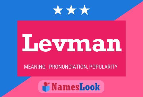 Levman Name Poster