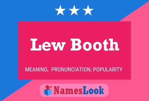 Lew Booth Name Poster